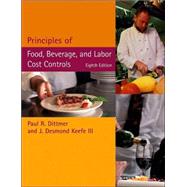 Principles of Food, Beverage, and Labor Cost Controls, 8th Edition