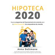 Hipoteca 2020 Spanish Edition of Housing Finance 2020