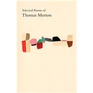 Selected Poems of Thomas Merton