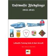 Luftwaffe Fledglings 1935-1945