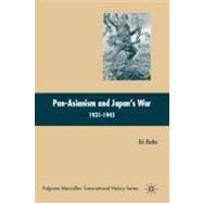 Pan-Asianism and Japan's War 1931-1945