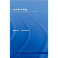 Arabic Poetry: Trajectories of Modernity and Tradition
