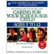 Caring for Your School Age Child Ages 5-12