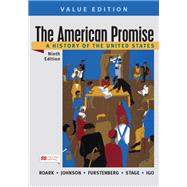 The American Promise, Value Edition, Combined Volume A History of the United States