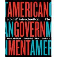 American Government: A Brief Introduction (with Ebook, InQuizitive, Timeplot Exercises, Simulations, and Weekly News Quizzes)