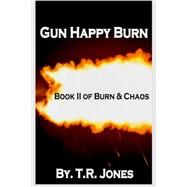 Gun Happy Burn