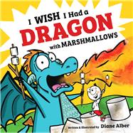 I Wish I Had a Dragon With Marshmallows