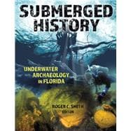 Submerged History Underwater Archaeology in Florida