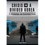 Crisis in a Divided Korea