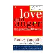 Love and Anger : The Parental Dilemma
