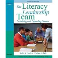 The Literacy Leadership Team Sustaining and Expanding Success