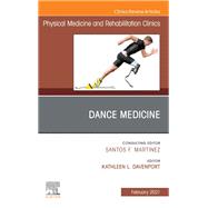 Dance Medicine, An Issue of Physical Medicine and Rehabilitation Clinics of North America, EBook