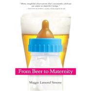 From Beer to Maternity,9780615289922
