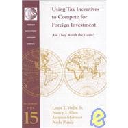 Using Tax Incentives to Compete for Foreign Investment