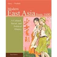 East Asia: A Cultural, Social, and Political History, Volume II: From 1600