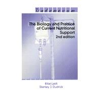 The Biology and Practice of Current Nutritional Support