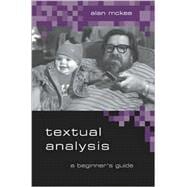 Textual Analysis : A Beginner's Guide