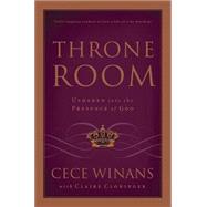 Throne Room : Ushered into the Presence of God