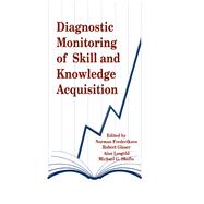 Diagnostic Monitoring of Skill and Knowledge Acquisition