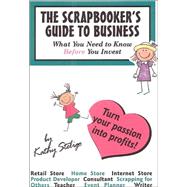 The Scrapbooker's Guide to Business