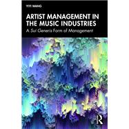 Artist Management in the Music Industries