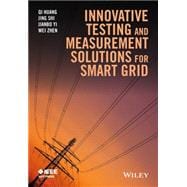 Innovative Testing and Measurement Solutions for Smart Grid