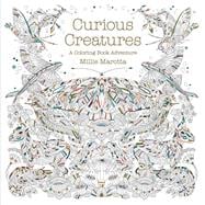 Curious Creatures A Coloring Book Adventure