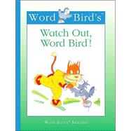 Watch Out, Word Bird!