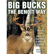 Big Bucks the Benoit Way