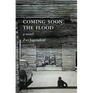 Coming Soon: The Flood