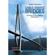 Cable-Stayed Bridges 40 Years of Experience Worldwide