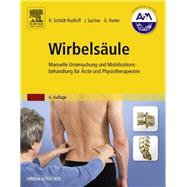Wirbels?ule: Manuelle Untersuchung und Mobilisationsbehandlung f?r ?rzte und Physiotherapeuten