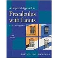 Graphical Approach to Precalculus with Limits: A Unit Circle Approach, A (Nasta) (HSBinding),
