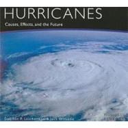 Hurricanes Causes, Effects, and the Future