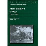 From Isolation to War 1931 - 1941