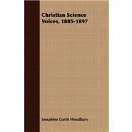 Christian Science Voices, 1885-1897
