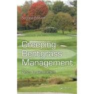 Creeping Bentgrass Management, Second Edition