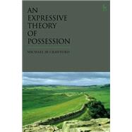 An Expressive Theory of Possession