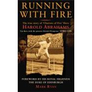 Running With Fire: The Harold Abrahams Story