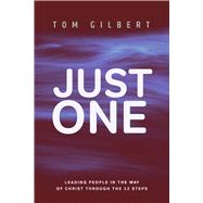 Just One Leading people in the way of Christ through the 12 Steps