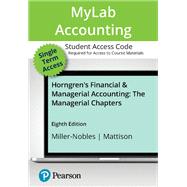 Horngren's Financial & Managerial Accounting, The Managerial Chapters -- MyLab Accounting with Pearson eText Access Code