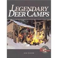 Legendary Deer Camps