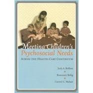 Meeting Children's Psychosocial Needs Across The Health-Care Continuum