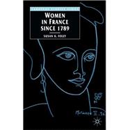 Women in France since 1789; The Meaning of Difference