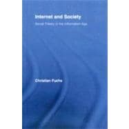 Internet and Society: Social Theory in the Information Age