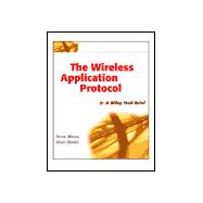 The Wireless Application Protocol (Wap)