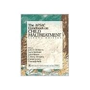 The APSAC Handbook on Child Maltreatment