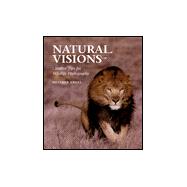 Natural Visions : Creative Tips for Wildlife Photography