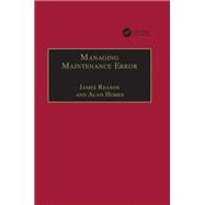 Managing Maintenance Error