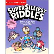 A Little Giant® Book: Super Silliest Riddles